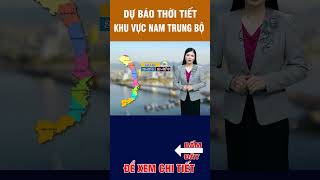 Thời tiết ngày 22/3/2024 khu vực đà nẵng đến bình thuận #dubaothoitiet #weather