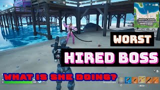 Fortnite's WORST Hired Boss