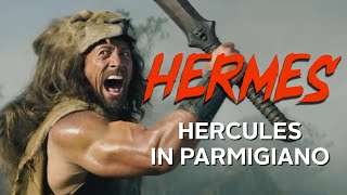 Hermes - Hercules in dialetto parmigiano