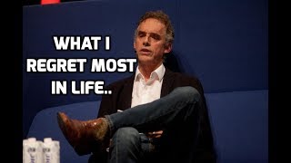 Jordan Peterson: 'My Biggest Regret'