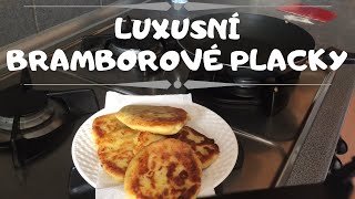 Recept na LUXUSNÍ BRAMBOROVÉ PLACKY