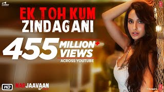 Ek Toh Kum Zindagani song | Nora Fatehi | Ek toh Kum Zindagani Song | Full Song Ek toh Kum Zindagani