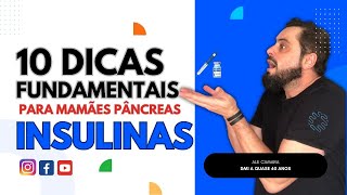 10 DICAS FUNDAMENTAIS PARA MAMÃES PÂNCREAS: INSULINAS