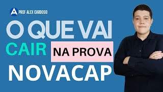 O QUÊ E COMO VAI CAIR AS MATÉRIAS NA PROVA DA NOVACAP ?