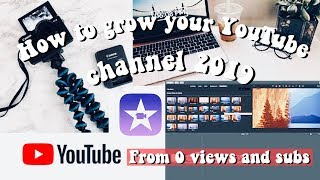 How to Grow your Youtube Channel for Beginners 2019