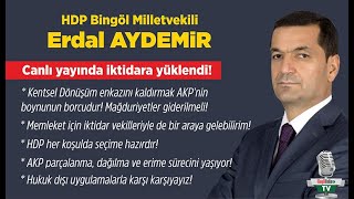 HDP Bingöl Milletvekili Erdal Aydemir gündeme dair soruları yanıtladı.. #bingol