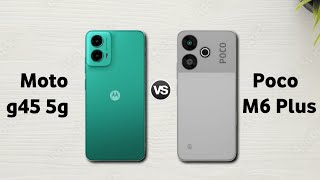 Moto G45 5g vs Poco M6 Plus 5g: Full Comparison ⚡ Which is Best?