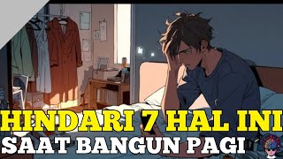 7 Hal yang Sebaiknya Tidak Kamu Lakukan di Pagi Hari