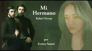 Mi Hermano .. Microrrelato de Rafael Novoa .. por Ereiny Samir