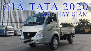 Giá xe TATA 1T2 năm 2020 có thay đổi | Bảng giá xe tải nhỏ TATA nhập Ấn Độ Tăng Hay Giảm