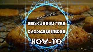 Erdnussbutter Cannabiskekse How-To