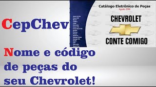 CEPCHEV | Catálogo eletrônico de peças e códigos Chevrolet | Nome e código das peças do seu Corsa