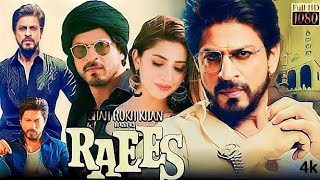 Raees Full Movie HD |1080p|Shahrukh Khan|Nawazuddin Siddiqui| Mahira Khan, Facts & Review In hindi