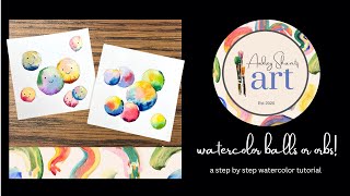 Watercolor Orbs for beginners           Wednesday’s Watercolor