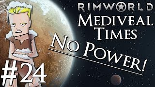 Rimworld 1.0 Medieval Time NO POWER | Part 24 | Catatonic