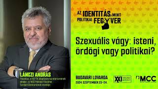 Lánczi András – Szexuális vágy: isteni, ördögi vagy politikai?