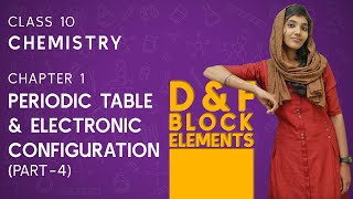 Periodic Table and Electronic Configuration - Part 4 | Class 10 | Chemistry | Chapter 1