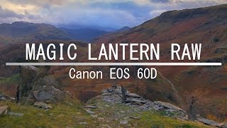 Canon 60D | Magic Lantern RAW Video Test | Castle Crag, The Lake District