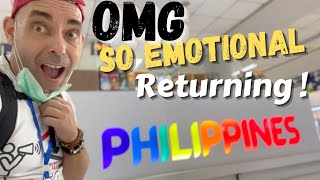 My Emotional LONG Awaited RETURN to the Philippines!!