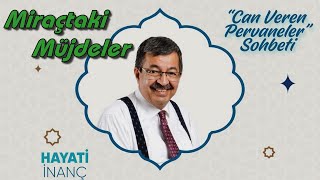 Miraçtaki Müjdeler  - Hayati İnanç