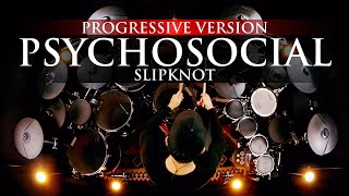 PSYCHOSOCIAL - SLIPKNOT - DRUM COVER - PROG VERSION