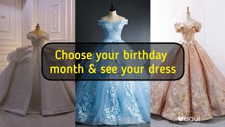 choose your birthday month & see your dress👗|choose to challenge|pick a dress|choosing challenge