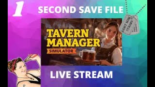 Tavern Manager Simulator New Save File, This game is SUPER fun! Live Stream 1