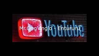 Mr.Ong'eng'o - Entururu (kisii song)