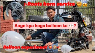 Balloon Vs Bullet Silencer😱-Big Size | roots horn repair 🤯