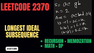 Amazon 2370. Longest Ideal Subsequence | Recursion | Memoization | DP | Math | String | C++ | Hindi