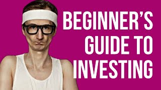 A Beginner's Guide To Investing And Making Your Money Grow