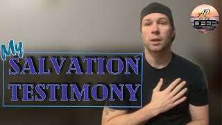 My Salvation Testimony  |  My most vulnerable moment on my channel yet |