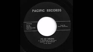 Sonny Thibodeaux & His Band - It's So Wrong