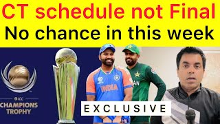 BIG BREAKING 🛑 Champions Trophy Schedule is not coming in 2 days | India begging to Play with PAK