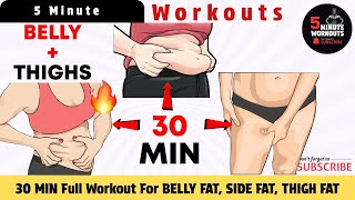 30 MIN Full Workout For BELLY FAT, SIDE FAT, THIGH FAT By 5 Minute Workouts