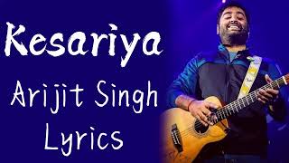 Arijit Singh: Kesariya (Lyrics) | Brahmastra | Ranbir Kapoor, Alia Bhatt | Pritam #lyrics