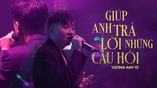 Giúp Anh Trả Lời Những Câu Hỏi - Vương Anh Tú ( Lyric Video ) - Một lòng một dạ để yêu ai đó quá khó