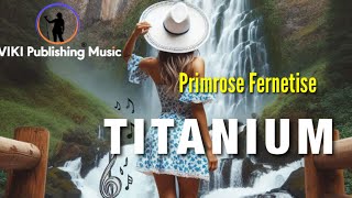 Titanium Cover by Primrose Fernetise | Sia | David Guetta | Titanium Lyric Video | VIKI Publishing