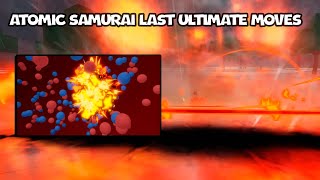 Atomic Samurai ULTIMATE Updated! Last Move Showcase!!! | The Strongest Battlegrounds