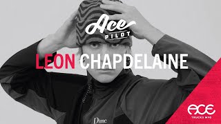 Ace Trucks | Leon Chapdelaine | Ace Pilot Series