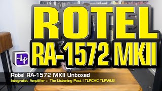 Rotel RA-1572MKII Integrated Amplifier | The Listening Post | TLPCHC TLPWLG