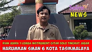 Rian Juara 1 Lomba Instrument Gitar Solo Tingkat Jawa Barat, Harumkan SMAN 6 Kota Tasikmalaya