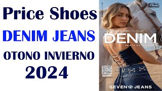 PRICE SHOES DENIM JEANS OTONO INVIERNO 2024