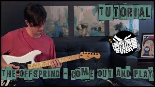 Guitar Tutorial: Come Out And Play by The Offspring (Ep 003 - You gotta keep 'em separated)