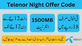 Telenor Night Offer ||| Telenor Raat Din Offer Code