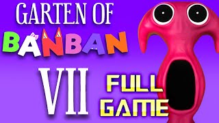 GARTEN OF BANBAN 7 | Full Game Walkthrough | No Commentary