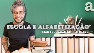 ESCOLA E ALFABETIZAÇÃO: argumentação essencial do eixo Educação