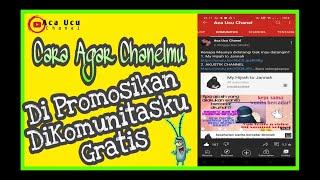 Saling Subscribe | Penjelasan Lengkap Caranya Agar Chanelmu Di Promosikan Gratis Di Komunitasku