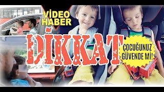 OTOMOBİL ve ÇOCUK GÜVENLİĞİ | CAR & CHILD SAFETY