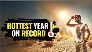 Hottest Year On Record | Heatwave | The Planet Voice